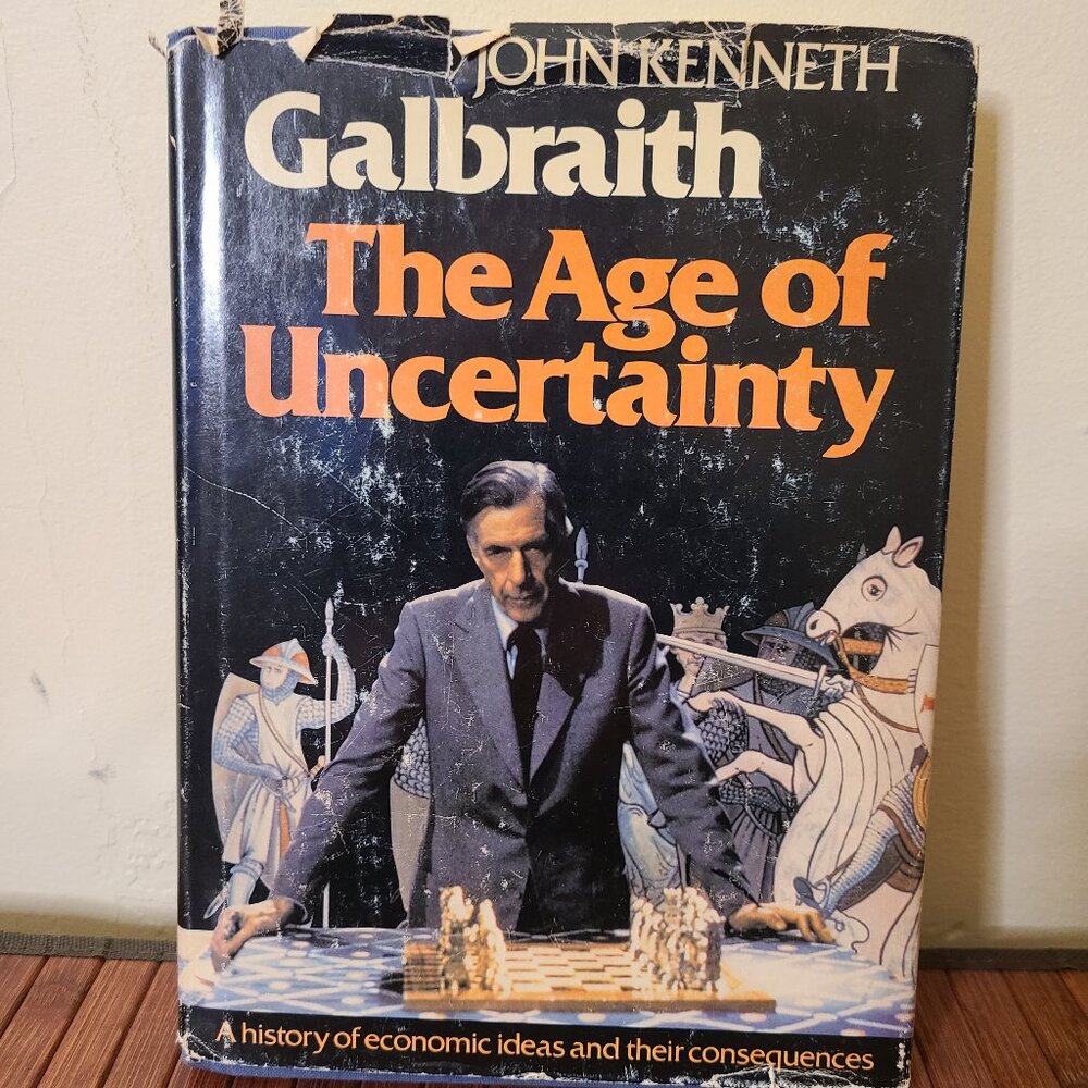 The Age of Uncertainty John Kenneth Galbraith 1977 HCDJ